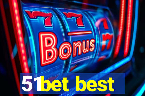 51bet best